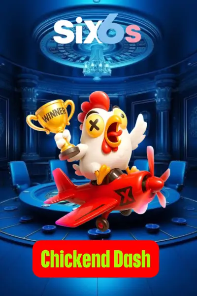 Six6s - Premier Cricket Betting Website in Bangladesh 26 Chickend Dash